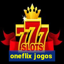 oneflix jogos